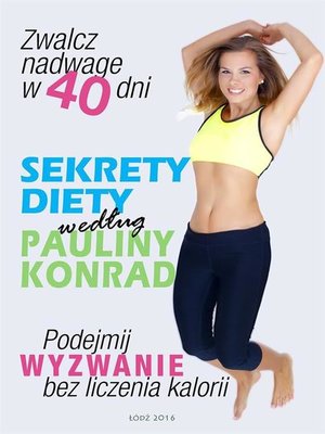 cover image of Sekrety diety według Pauliny Konrad